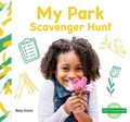 Senses Scavenger Hunt: My Park Scavenger Hunt | Bela Davis | 