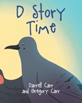 D Story Time | Darrell Carr ;  Gregory Carr | 