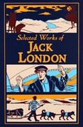 Selected Works of Jack London | Jack London | 