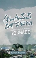 Glass Storm | Lovell, Sally ; Lovell, Mary | 