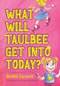 What Will Taulbee Get Into Today? | Bobbi Cornett | 
