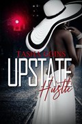 Upstate Hustle | Tasha Goins | 