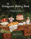 The Cottagecore Baking Book | Kayla Lobermeier | 