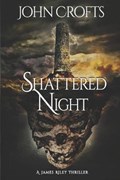 Shattered Night | John Croft | 