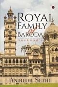 Royal Family of Baroda | Anirudh Sethi | 