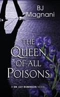 The Queen of All Poisons | Bj Magnani | 
