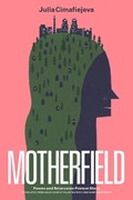 Motherfield | Julia Cimafiejeva | 