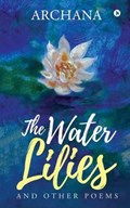 The Water Lilies | Archana | 