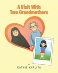 A Visit With Two Grandmothers | Kathie Khalifa | 