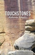 Touchstones | Roberta Schultz | 