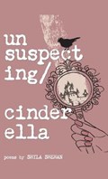Unsuspecting Cinderella | Shyla Shehan | 