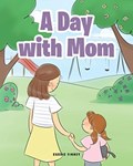 A Day with Mom | Cassie Finney | 