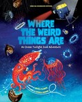Where the Weird Things Are | Woods Hole Oceanographic Institution ; Patricia Hooning | 