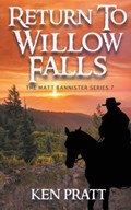Return to Willow Falls | Ken Pratt | 