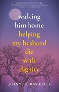 Walking Him Home | Joanne Tubbs Kelly | 