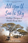 All You'll See Is Sky | Janet A. Wilson | 