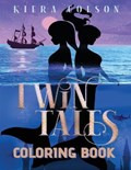 Twin Tales Coloring Book | Kiera Colson | 
