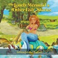 The Lonely Mermaid & Other Fish Stories | Laverne Johnson Baptiste | 