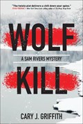 Wolf Kill | Cary J. Griffith | 