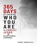 365-Days of Knowing Who You Are in Christ Jesus & Devotional Journal | Carol Babalola | 