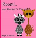 Booml.. and Mother's Day Gifts | Angie Franssen | 