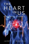 The Heart in Us | Jarett J Waddell | 