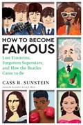 How to Become Famous | Cass R. Sunstein | 