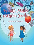 What Made Gracie Smile | Shirley Tolson | 