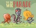 The Big Wig Parade | Bryan Ballinger | 