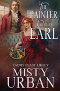 The Painter Takes an Earl | Misty Urban | 