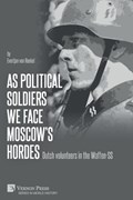 As political soldiers we face Moscow's hordes | Evertjan Van Roekel | 