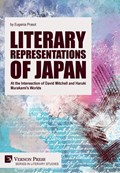 Literary Representations of Japan: At the Intersection of David Mitchell and Haruki Murakami's Worlds | Eugenia Prasol | 