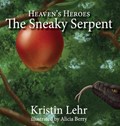 The Sneaky Serpent | Kristin Lehr | 