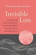Invisible Loss | Christina Rasmussen | 