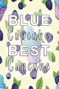 Blue Cupcake best Cupcake | Doras Delicious Notebooks | 