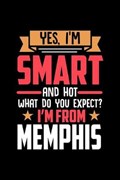 Yes, I'm Smart And Hot What Do You Except I'm From Memphis | Luanas Memphis Notebooks | 