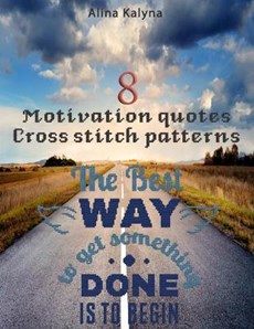 8 Motivation Quotes Cross Stitch Patterns