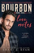 Bourbon Love Notes | Shari J. Ryan | 