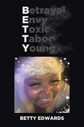 Betrayal Envy Toxic Taboo Young | Betty Edwards | 