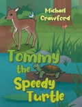 Tommy the Speedy Turtle | Michael Crawford | 