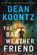 The Bad Weather Friend | Dean Koontz | 