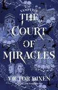The Court of Miracles | Victor Dixen | 