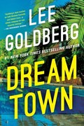 Dream Town | Lee Goldberg | 