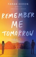 Remember Me Tomorrow | Farah Heron | 