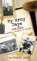 My Army Days with Elvis | Johnny Lang | 