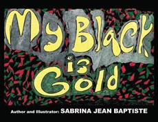 My Black is Gold