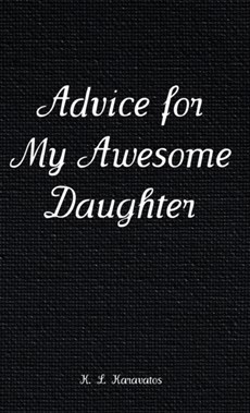 Advice for My Awesome Daughter
