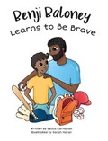 Benji Baloney Learns to Be Brave | Becca Carnahan | 