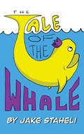 The Tale of The Whale | Jake Staheli | 