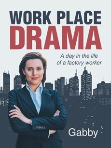 Work Place Drama